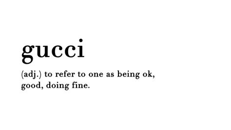 what does i'm gucci mean